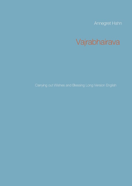Vajrabhairava: Carrying out Wishes and Blessing Long Version English