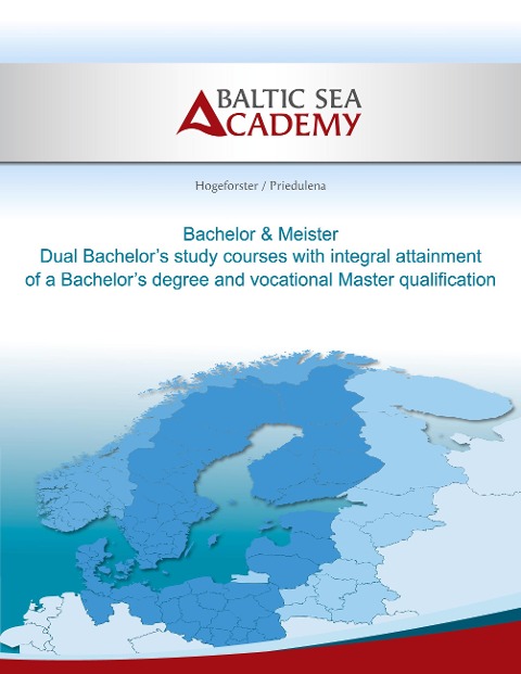 Dual Bachelora study courses with integral attainment of a Bachelors degree and vocational Master qualification: Bachelor & Meister