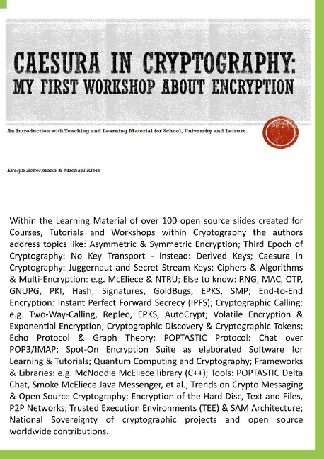 Caesura in Cryptography [Paperback]: My first Workshop about Encryption - An Introduction with Teaching and Learning Material for School, University and Leisure.