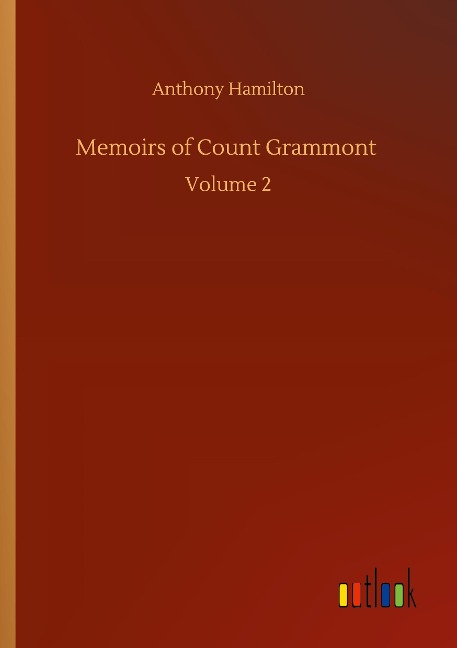 Memoirs of Count Grammont: Volume 2