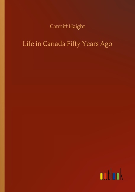 Life in Canada Fifty Years Ago