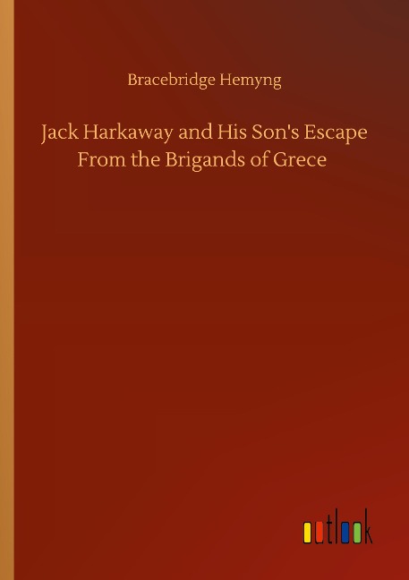Jack Harkaway and His Sons Escape From the Brigands of Grece
