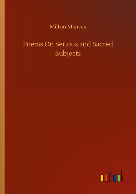 Poems On Serious and Sacred Subjects