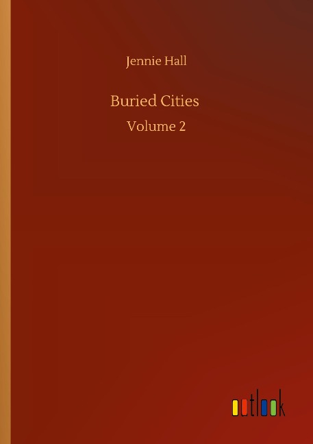 Buried Cities: Volume 2