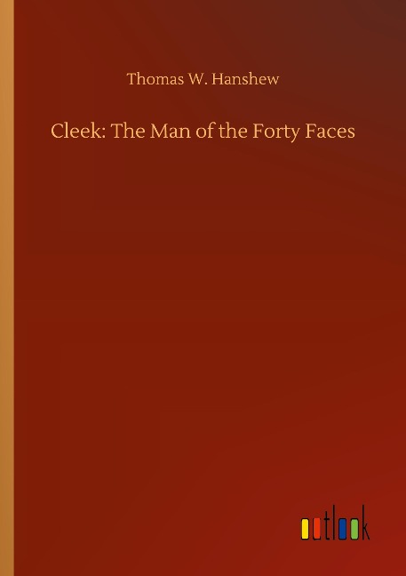 Cleek: The Man of the Forty Faces