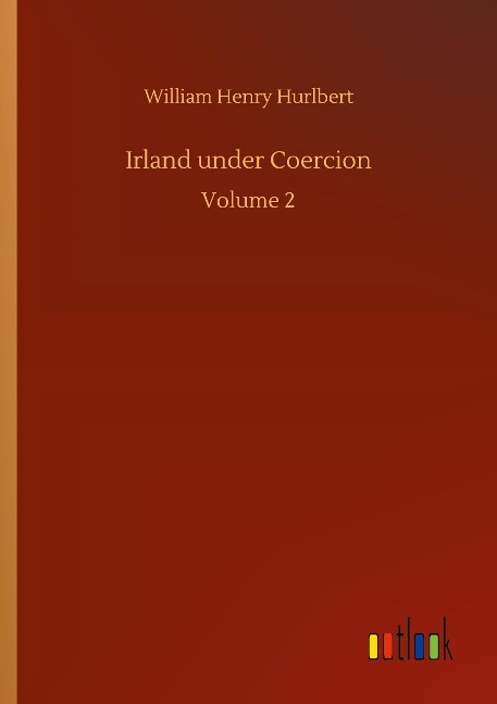 Irland under Coercion: Volume 2