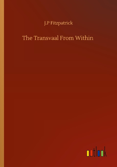 The Transvaal From Within