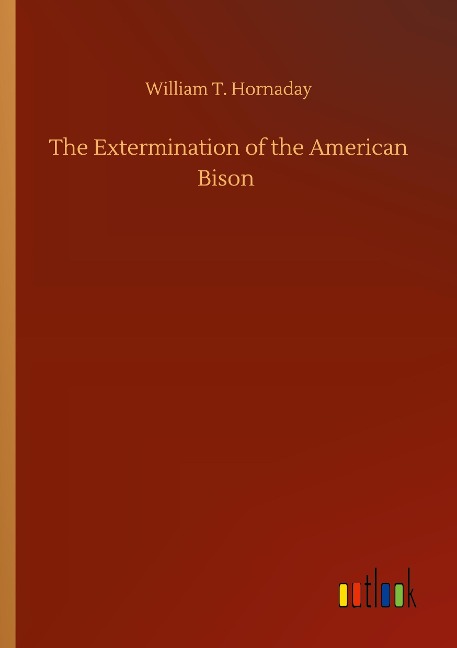 The Extermination of the American Bison