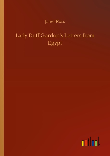 Lady Duff Gordons Letters from Egypt