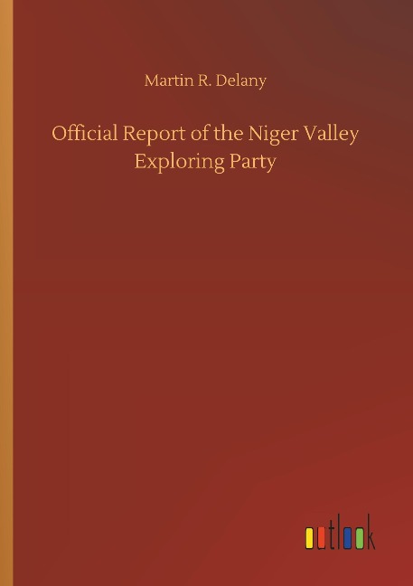 Official Report of the Niger Valley Exploring Party