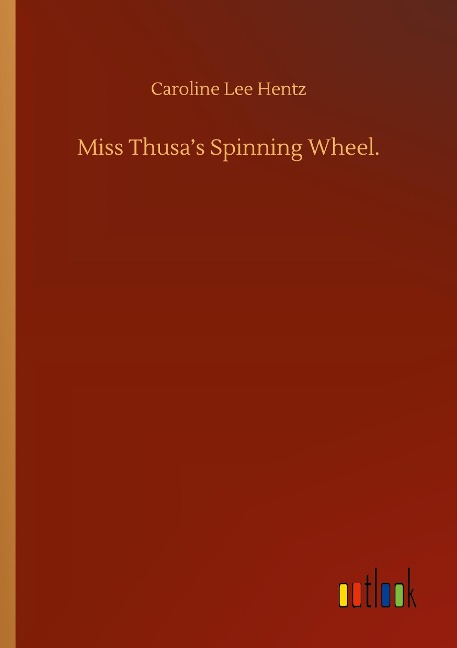 Miss Thusas Spinning Wheel.