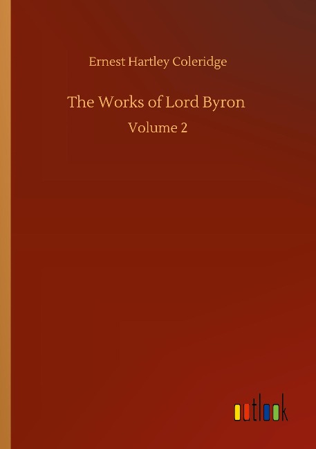 The Works of Lord Byron: Volume 2