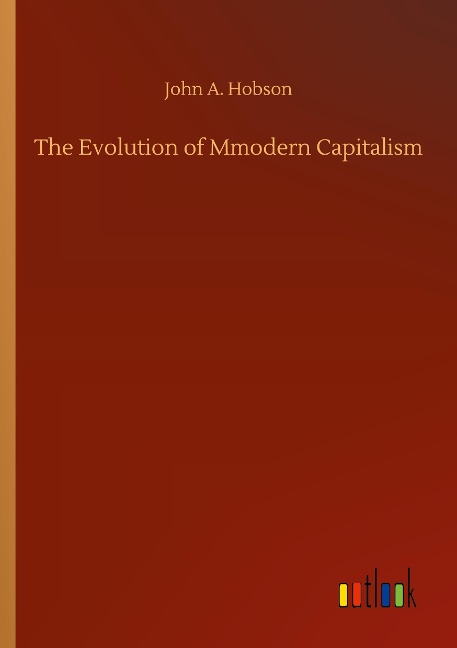 The Evolution of Mmodern Capitalism
