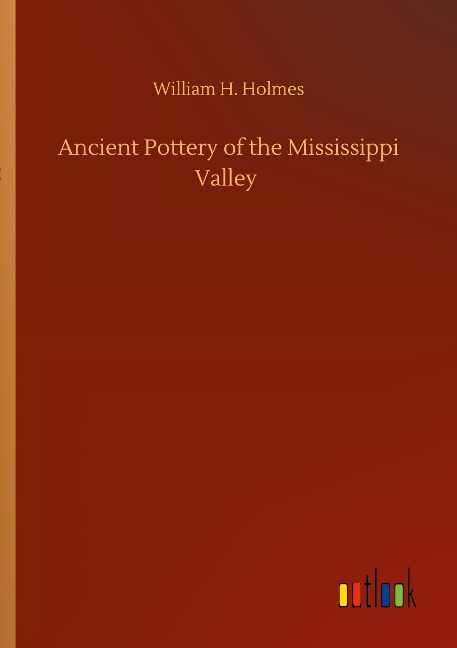 Ancient Pottery of the Mississippi Valley