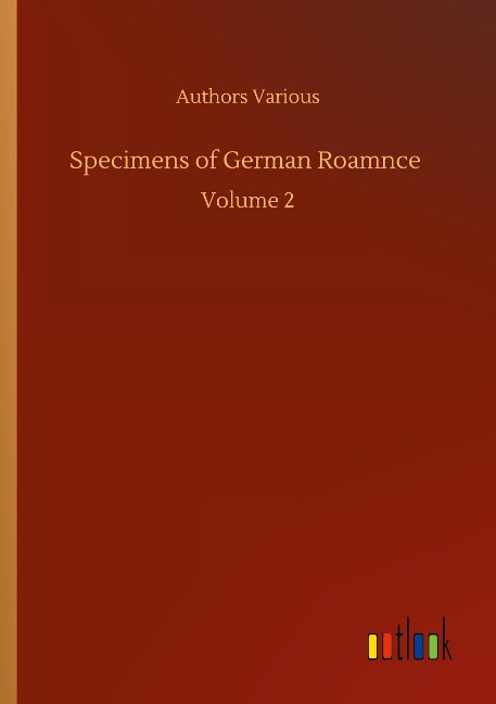 Specimens of German Roamnce: Volume 2
