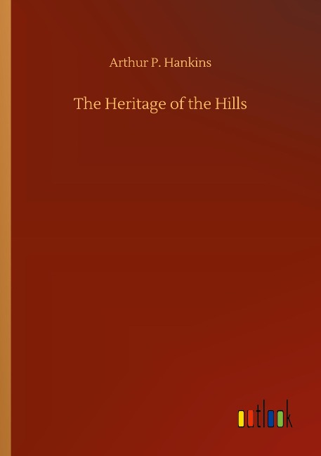 The Heritage of the Hills