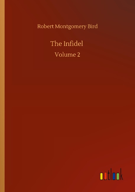 The Infidel: Volume 2