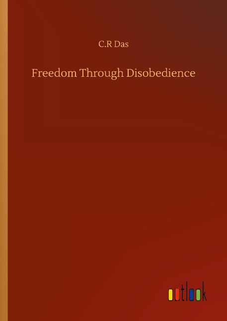 Freedom Through Disobedience