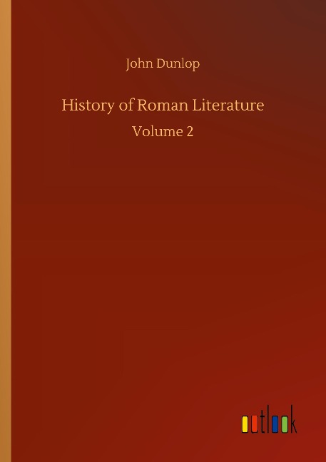 History of Roman Literature: Volume 2