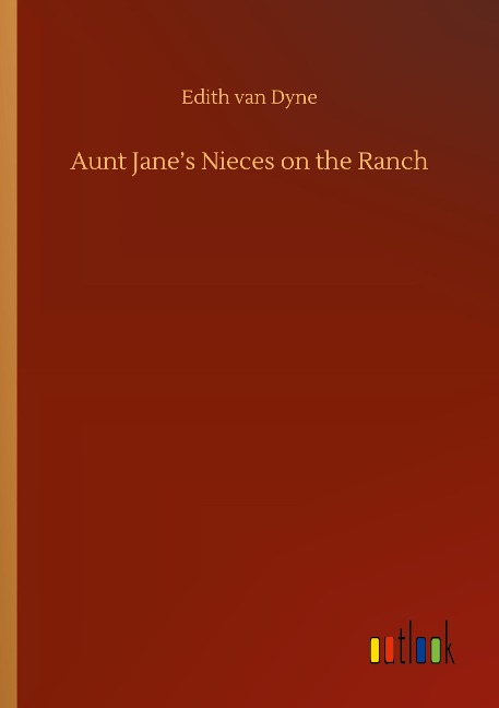 Aunt Janes Nieces on the Ranch