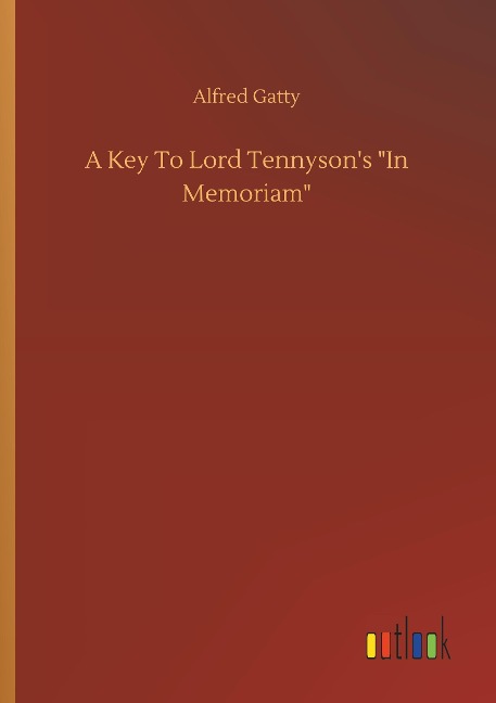 A Key To Lord Tennysons In Memoriam