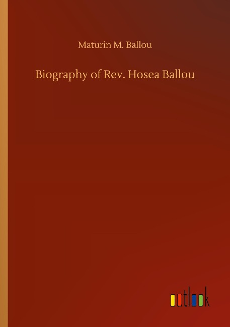 Biography of Rev. Hosea Ballou