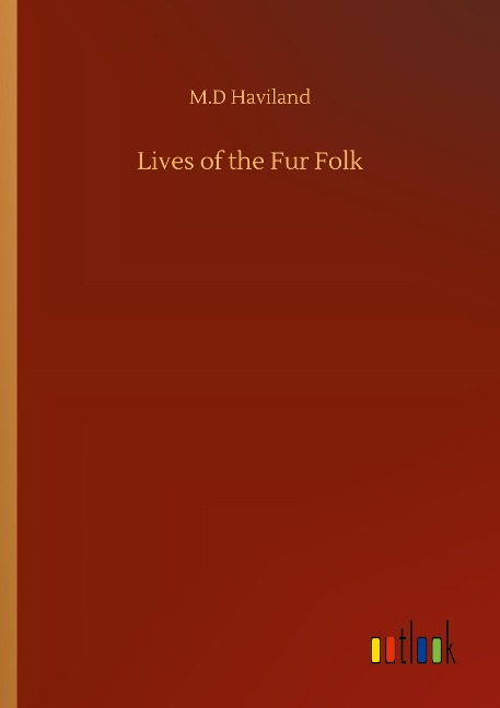 Lives of the Fur Folk