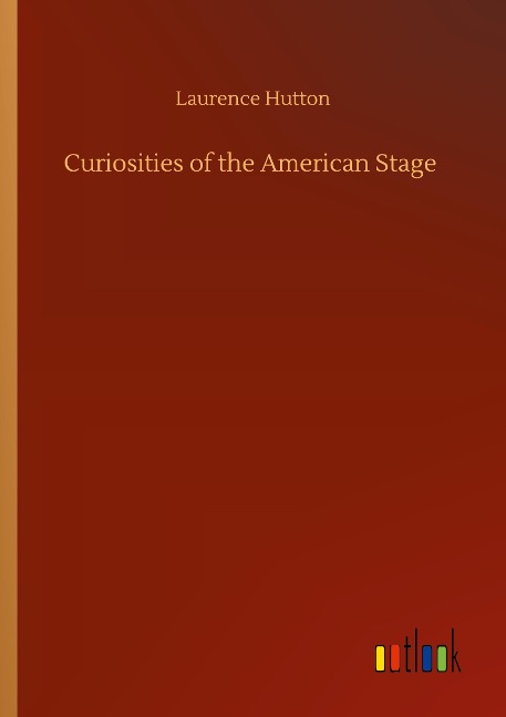 Curiosities of the American Stage