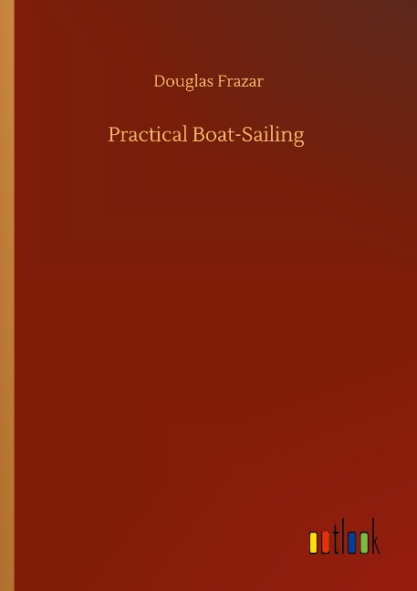 Practical Boat-Sailing