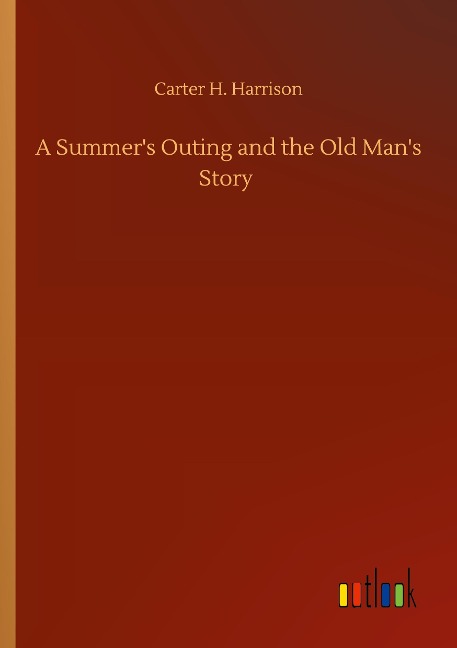A Summers Outing and the Old Mans Story