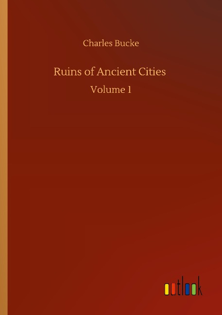 Ruins of Ancient Cities: Volume 1