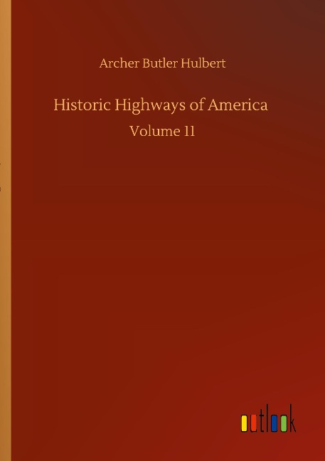 Historic Highways of America: Volume 11