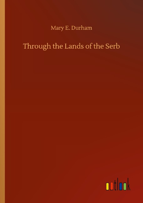 Through the Lands of the Serb