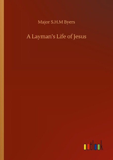 A Laymans Life of Jesus
