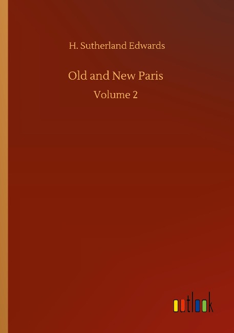 Old and New Paris: Volume 2