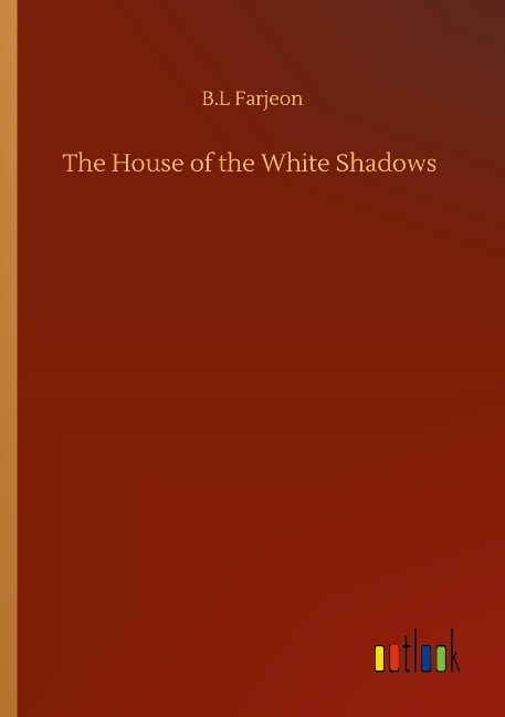 The House of the White Shadows
