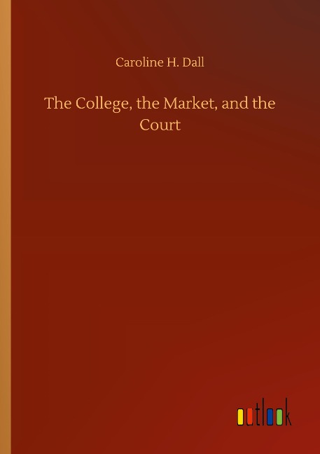 The College, the Market, and the Court