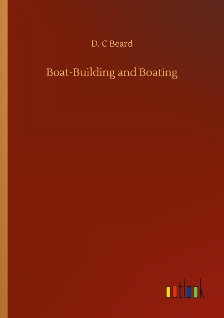 Boat-Building and Boating
