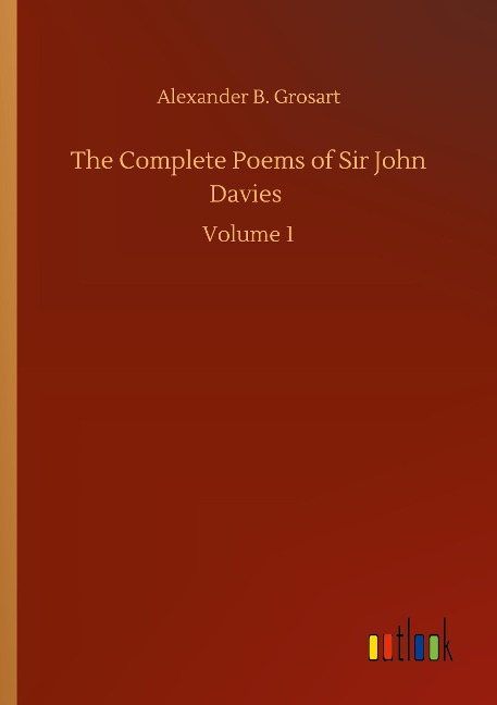The Complete Poems of Sir John Davies: Volume 1