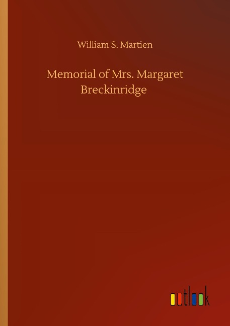Memorial of Mrs. Margaret Breckinridge