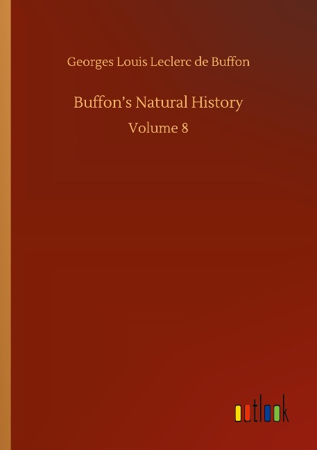 Buffons Natural History: Volume 8