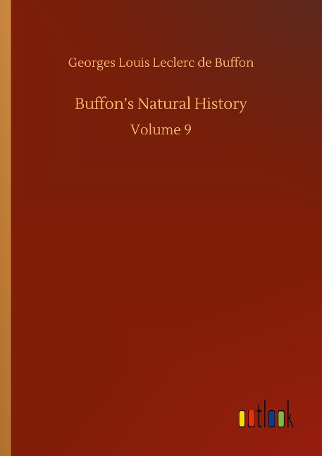 Buffons Natural History: Volume 9