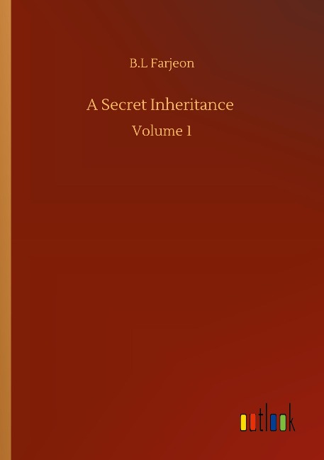 A Secret Inheritance: Volume 1