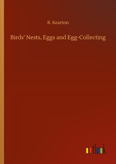 Birds Nests, Eggs and Egg-Collecting
