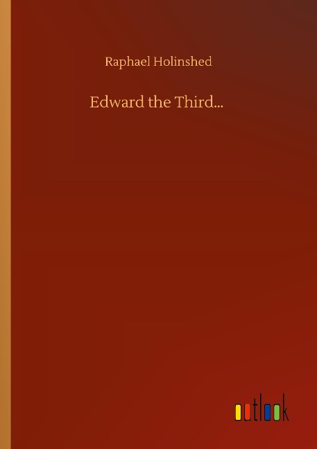 Edward the Third...