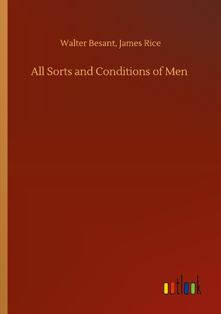 All Sorts and Conditions of Men