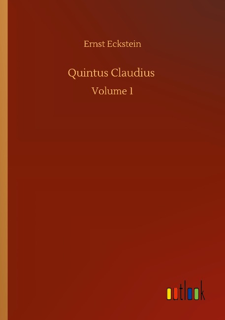 Quintus Claudius: Volume 1