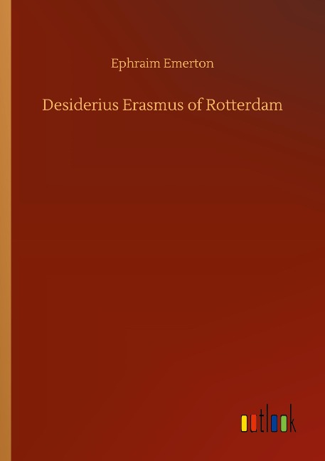 Desiderius Erasmus of Rotterdam