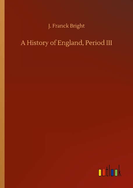 A History of England, Period III