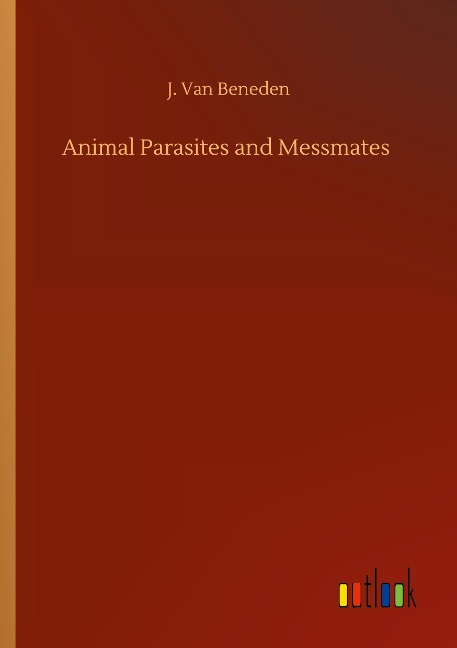 Animal Parasites and Messmates